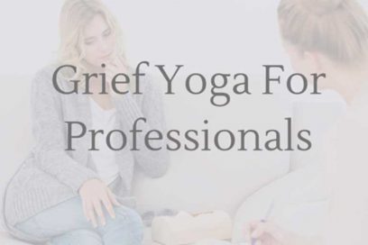 Grief Yoga for Professionals